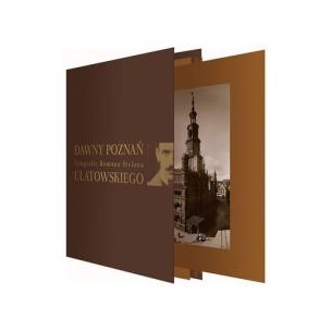 Okładka książki Dawny Poznań. Fotografie Romana S. Ulatowskiego