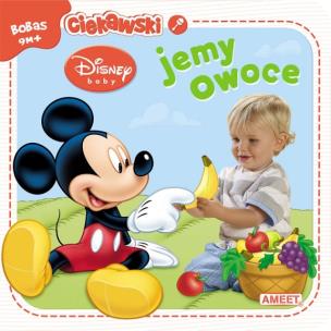 Okładka książki Disney Baby. Jemy owoce