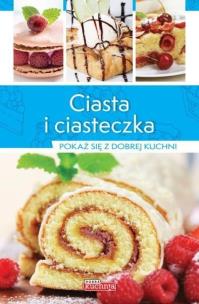 Okładka książki Dobra kuchnia. Ciasta i ciasteczka w.2015