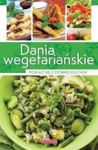 Okładka książki Dobra kuchnia. Dania wegetariańskie w.2015