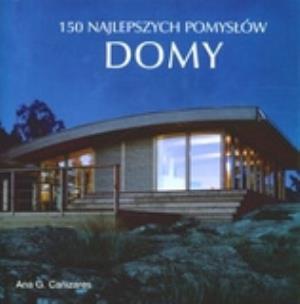 Okładka książki Domy 150 najlepszych pomysłów