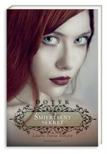 Okładka książki Dotyk. Tom 1 Śmiertelny sekret