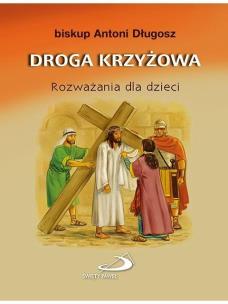 Okładka książki Droga krzyżowa. Rozważania dla dzieci