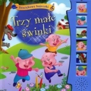 Okładka książki Dźwiękowe bajeczki - Trzy małe świnki