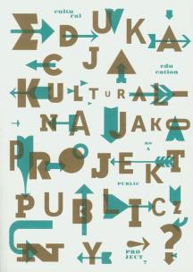 Opakowanie Edukacja kulturalna jako projekt publiczny