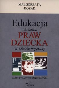 Okładka książki Edukacja na rzecz praw dziecka w szkole wyższej