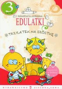 Okładka książki Edulatki Trzylatek na szóstkę