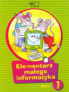 Okładka książki Elementarz małego informatyka 1 Podręcznik z płytą CD