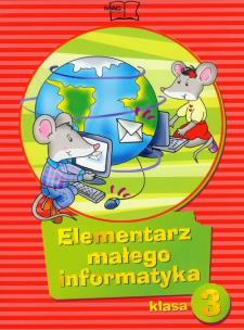 Okładka książki Elementarz małego informatyka 3 podręcznik z płytą CD