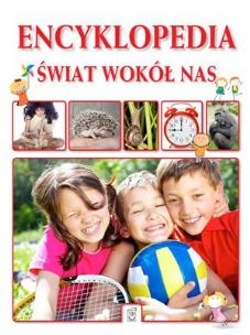 Okładka książki Encyklopedia. Świat wokół nas w.2013 SBM