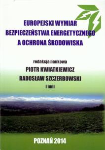 Okładka książki Europejski wymiar bezpieczeństwa energetycznego a ochrona środowiska