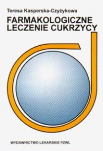 Okładka książki Farmakologiczne leczenie cukrzycy