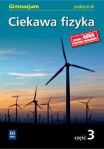 Okładka książki Fizyka GIM Ciekawa fizyka 3 podr w.2011 WSIP