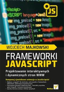 Okładka książki Frameworki JavaScript. Projektowanie ...