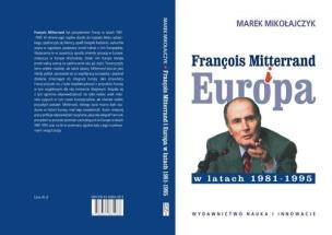 Okładka książki Franois Mitterrand i Europa w latach 1981-1995