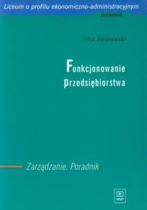 Okładka książki Funkcjonowanie przed. Zarządzanie  poradnik  WSiP