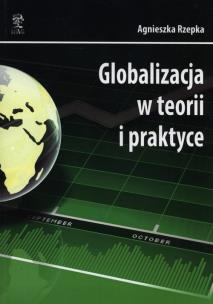 Okładka książki Globalizacja w teorii i praktyce