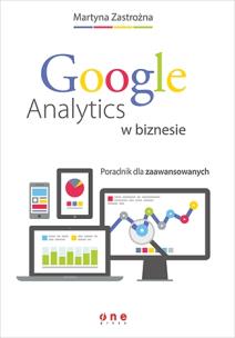 Okładka książki Google Analytics w biznesie. Poradnik dla zaawans.