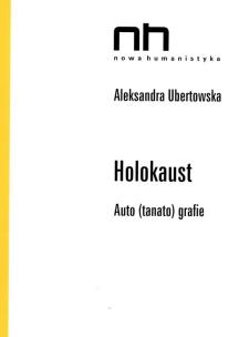 Okładka książki Holokaust Auto (tanato)grafie