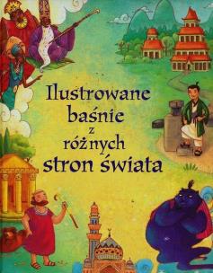 Okładka książki Ilustrowane baśnie z różnych stron świata