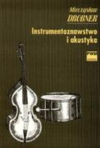Okładka książki Instrumentoznawstwo i akustyka PWM