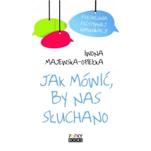 Okładka książki Jak mówić, by nas słuchano