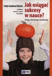 Okładka książki Jak osiągać sukcesy w nauce? Uwaga...