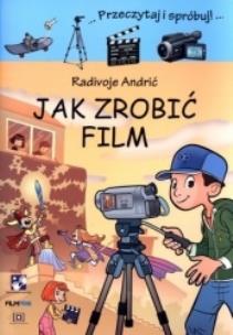Okładka książki Jak zrobić film wyd. Film Pro
