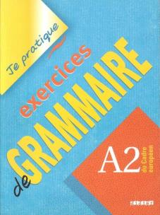 Okładka książki Je pratique exercices de Grammaire A2