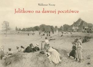 Okładka książki Jelitkowo na dawnej pocztówce