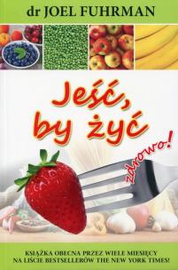 Okładka książki Jeść, by żyć