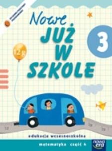 Okładka książki Już W Szkole Nowe 3 Matematyka cz.4 NE