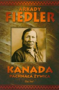 Okładka książki Kanada pachnąca żywicą - Arkady Fiedler tw.