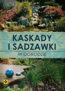 Okładka książki Kaskady i sadzawki w ogrodzie