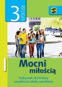 Okładka książki Katechizm ZSZ 3 Mocni miłością podr. ŚBM
