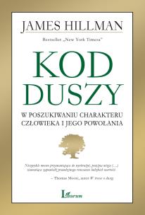 Kod duszy. Autor: James Hillman. Multiszop.pl Okładka książki Kod duszy