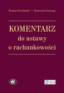 Okładka książki Komentarz do ustawy o rachunkowości