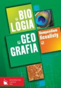 Okładka książki Kompendium licealisty Biologia geografia
