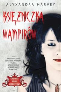 Okładka książki Kroniki rodu Drake'ów. Księżniczka wampirów