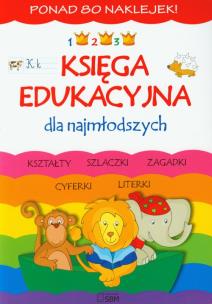 Okładka książki Księga edukacyjna dla najmłodszych