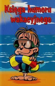 Okładka książki Księga humoru wakacyjnego