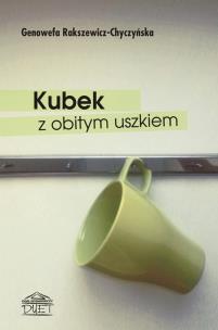 Okładka książki Kubek z obitym uszkiem