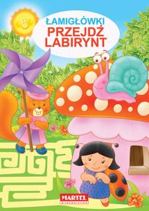 Okładka książki Łamigłówki - Przejdź labirynt