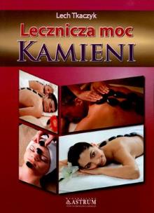 Okładka książki Lecznicza moc kamieni