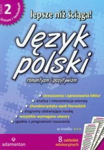 Okładka książki Lepsze niż ściąga Język polski część 2 romantyzm i pozytywizm