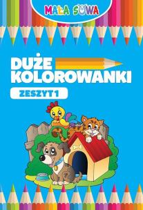 Okładka książki Mała Sowa. Duże kolorowanki. Zeszyt 1