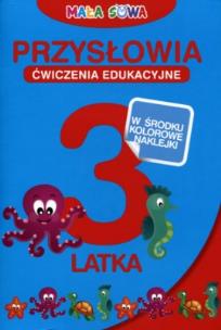 Okładka książki Mała Sowa. Przysłowia 3-latka:ćwiczenia edukacyjne