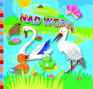 Okładka książki Mama i Ja. Nad wodą