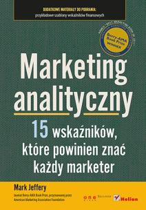 Okładka książki Marketing Analityczny. 15 wskaźników, które ...
