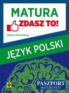 Okładka książki Matura - zdasz to! Język polski